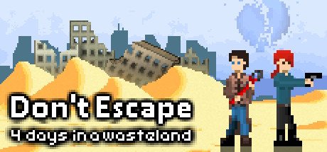 Don’t Escape 4 Days in a Wasteland